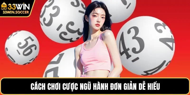 Cách chơi cược ngũ hành đơn giản dễ hiểu