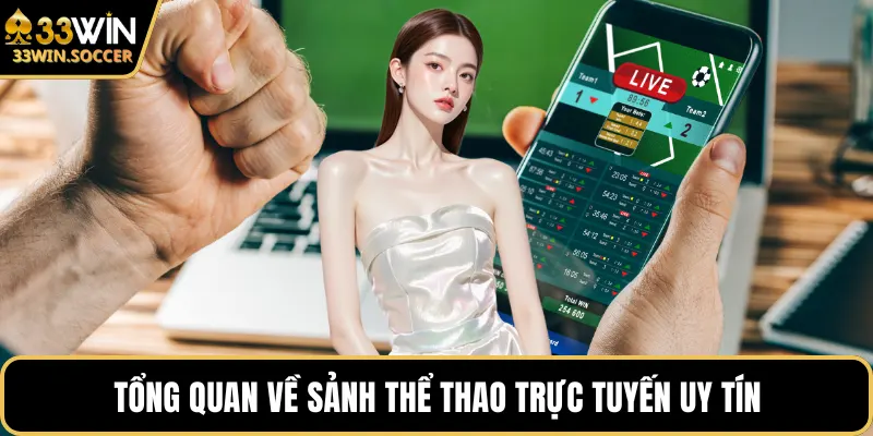 Tổng quan về sảnh thể thao trực tuyến uy tín
